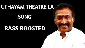 Udhayam Theatre la BASS BOOSTED song deva hit song Use 🎧 Hetphone power bass and 8D