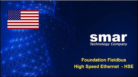 Foundation Fieldbus High Speed Ethernet - HSE