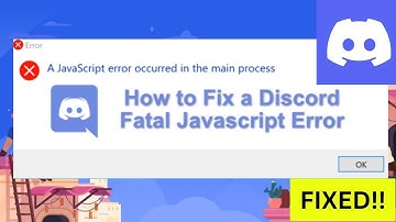 How To Fix Discord JavaScript Error in Windows
