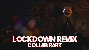 [SFM FNaF] Lockdown Remix Collab Part for LunarZ