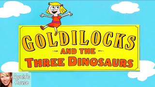 🥣 Kids Book Read Aloud: GOLDILOCKS AND THE THREE DINOSAURS by Mo Willems A Most Hilarious Version by StoryTime at Awnie's House 20,322 views 6 days ago 7 minutes, 42 seconds