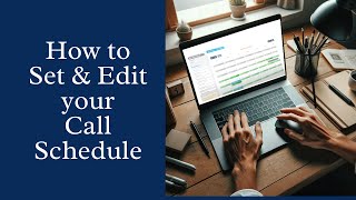 How to Set and Edit your Call Schedule - On Call Central Classic UI