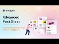 How to use Advanced Post Block Plugin | WordPress Post Grid Plugin | Advanced Post Block overview