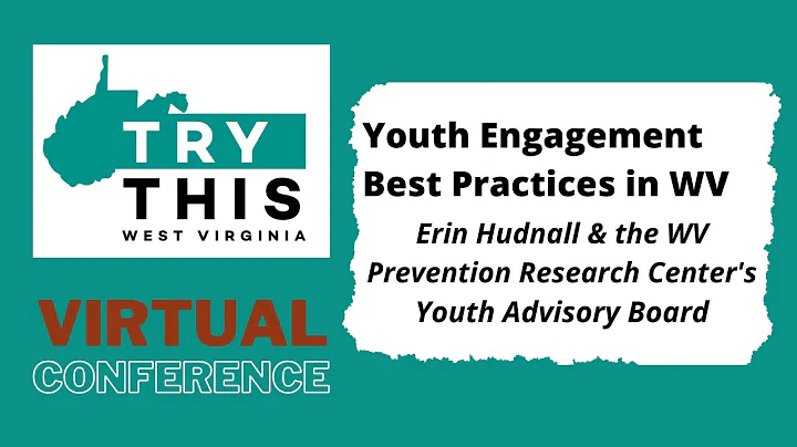 Youth Engagement Best Practices in WV - Erin Hudnall & Taylor Strack, WV PRC Youth Advisory Board