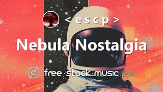 Nebula Nostalgia by | e s c p | [ Lo-Fi / Chillwave / Synthwave ] | free-stock-music.com