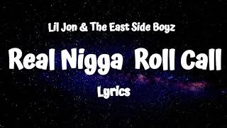 Lil Jon & The East Side Boyz - Real N***a Roll Call (Lyrics) ft. Ice Cube Resimi