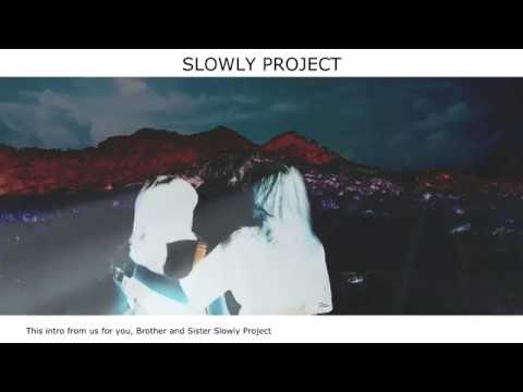 SLOWLY PROJECT-INTRO #musik