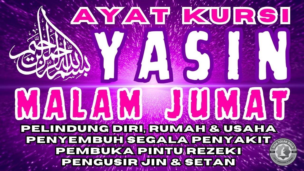 Surat Yasin dan Ayat Kursi Malam Jumat Bulan Syaban | DoaTolak Bala, Doa Selamat, Tahlil, Yasin