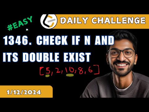 1346. Check If N and Its Double Exist | Daily Challenge | 1 Dec 2024 | POTD