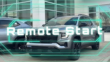 How to Remote Start Your 2025 GMC Terrain