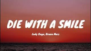 Lady Gaga, Bruno Mars - Die With A Smile (Lyrics)
