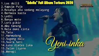 Adella full album  terbaru 2020 Yeni INKA