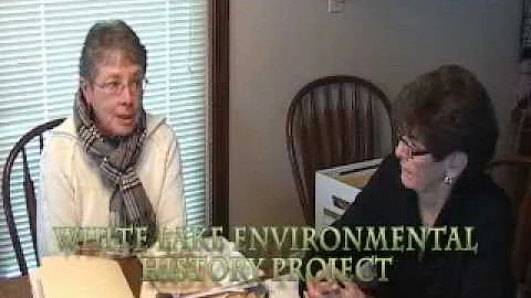 WHITE LAKE ENVIRONMENTAL HISTORY PROJECT - BEV HUN...