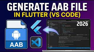 How to Generate AAB File in Flutter | AAB File Flutter mein Kaise Banaye | VS Code Step by Step 2026
