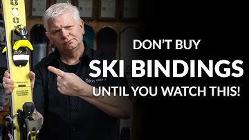 Don’t Buy Ski Bindings Until You Watch This