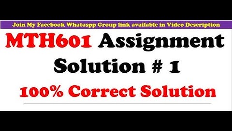 mth 601 assignment solution fall 2021