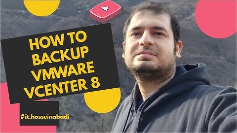 How to Backup VMware vCenter 8
