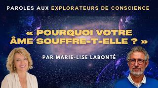 « Pourquoi votre âme souffre-t-elle ? par Marie-Lise Labonté »