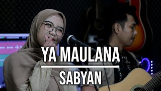 YA MAULANA - SABYAN (LIVE COVER INDAH YASTAMI)