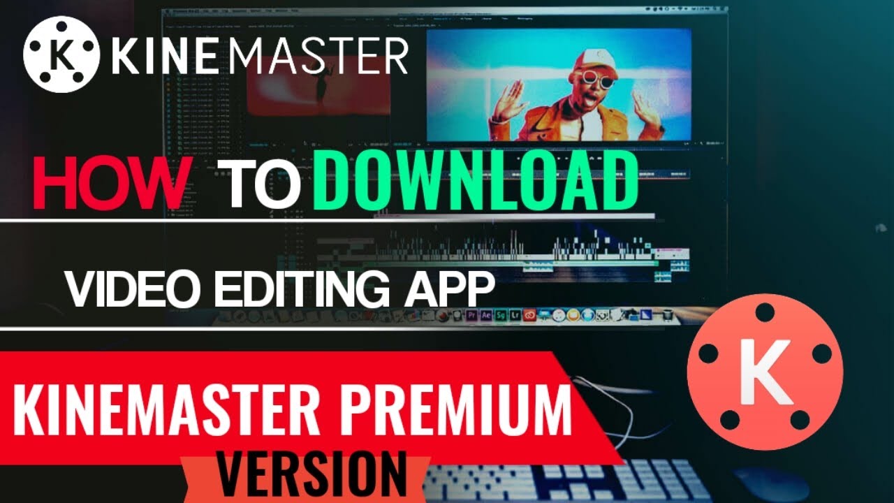 How To Download Kinemaster premium version YouTube