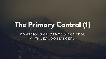 CGC #25: The Primary Control (Part 1) - Initial Alexander Technique
