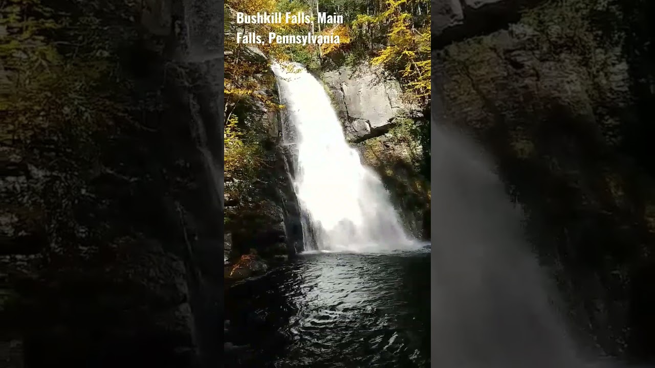 Bushkill Falls, Main Falls, Pennsylvania - Chill, Natural Waterfalls 