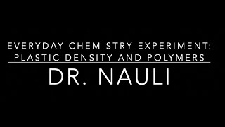 Everyday Chemistry Experiment: Plastics