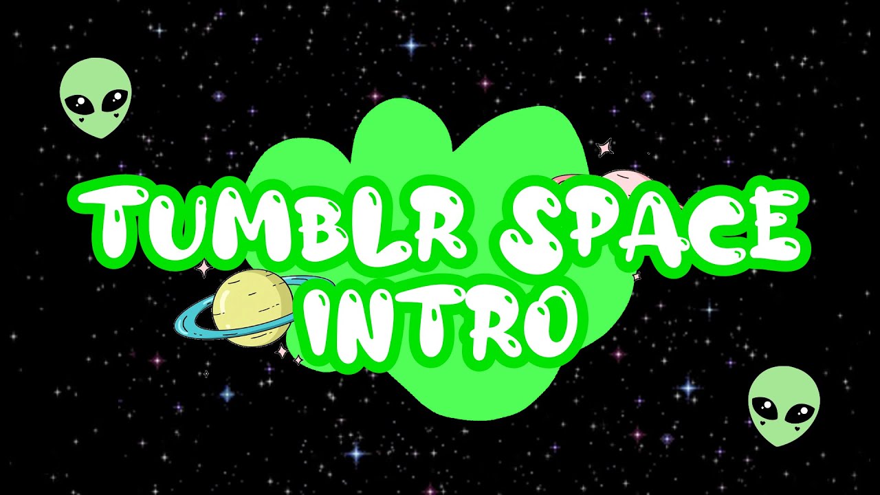 Tumblr Space Intro Free Template No Text YouTube