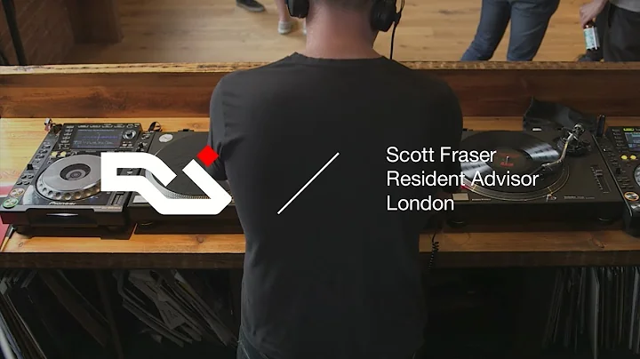 Scott Fraser - Live from RA London | Resident Advi...