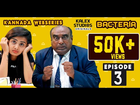 Episode 3 | Bacteria | Kannada Web Series | Kalex Studios | Off To The City |