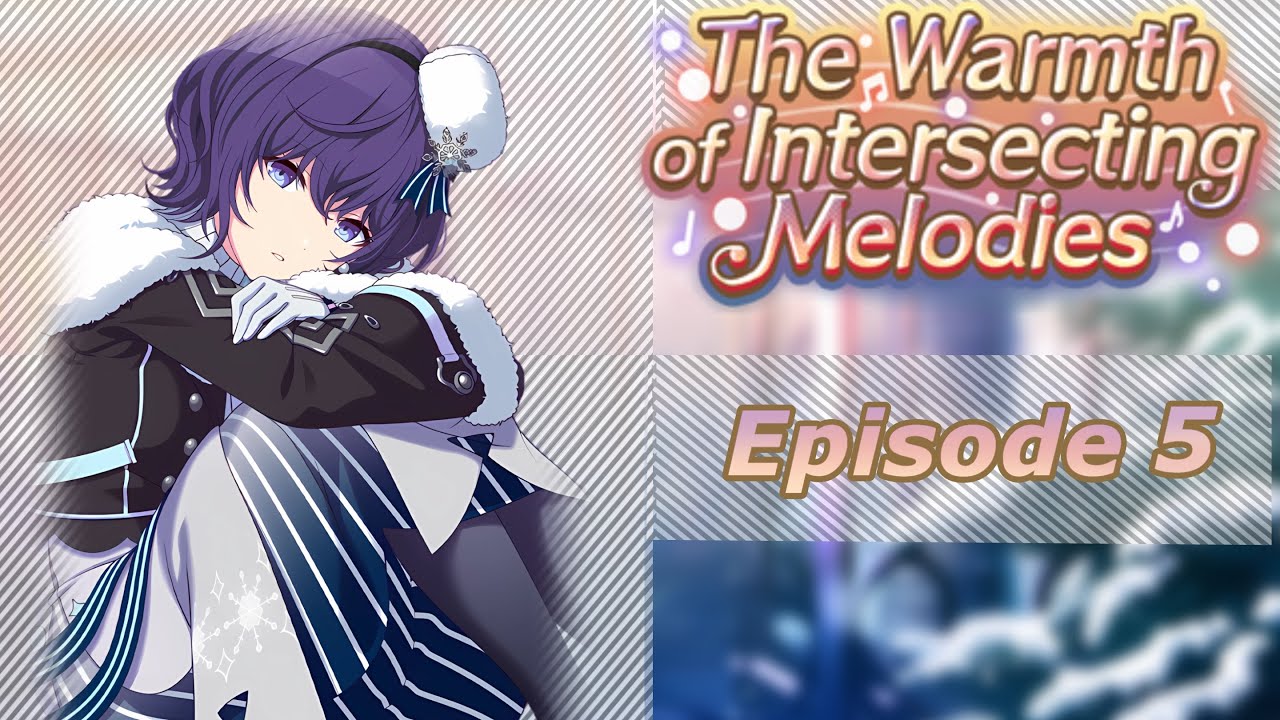 Project Sekai - The Warmth Of Intersecting Melodies- Episode 5 - English FanDub