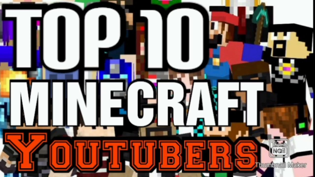 Top 10 Minecraft Youtubers 2021 - YouTube