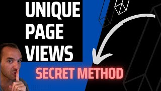 SECRET METHOD TO ACHIEVE UNIQUE PAGE VIEWS