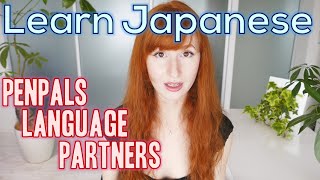 The best site to ☆Learn Japanese & Get Penpals!☆ 外国語学習に役立つおすすめサイト