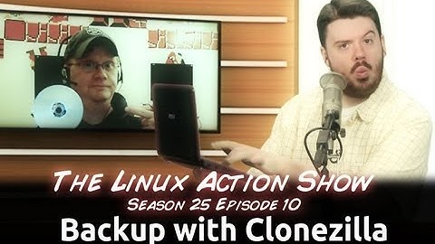 Backup with Clonezilla | LAS | s25e10