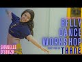Unofficial Company's first Belly dance Workshop in Thane  Shanelle D'souza  Promo  December 2018