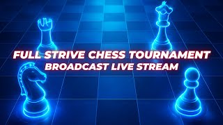 INSANE Full Strive Chess Tournament Broadcast (MUST WATCH) @FullStrive