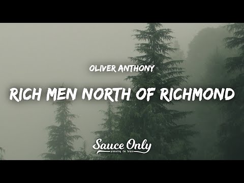 Oliver Anthony - Rich Men North of Richmond (Lyrics)