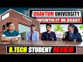 Quantum University BTech Student Review🎓| Placements📊Hostel🏨Campus Life🎉Reality Check🔍