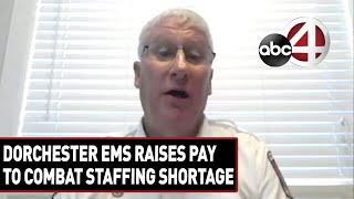 Dorchester County EMS raises pay to help combat staffing shortage