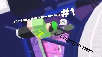 JToH Fails That Make Me Cry… #1