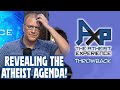 Shocking revelation the atheist agenda exposed  the atheist experience throwback