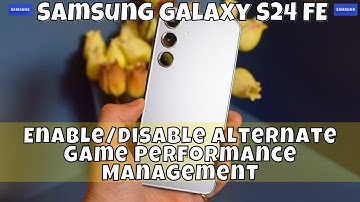 How to Enable/Disable Alternate Game Performance Management Samsung Galaxy S24 FE #latest