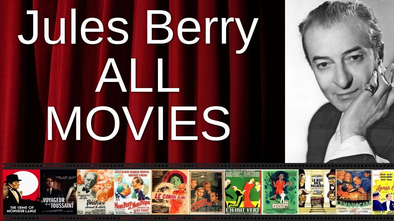 all-jules-berry-movies-ranked-by-score-critics-fans-youtube