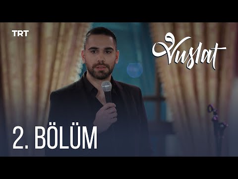 Vuslat 2. Bölüm