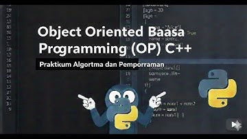 PART 12| Object Oriented Programming (OOP) C++ | Praktikum Algoritma dan Pemrograman