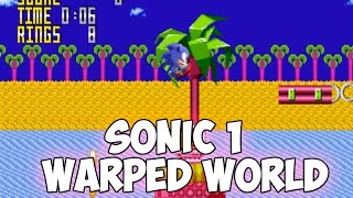 Sonic 1 - Warped World (TeamOverload) (SHC2016) ~ Sonic Hacks | Walkthrough