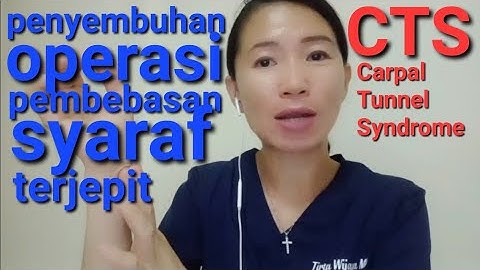 CTS nerve decompression surgery - dr. Tirtawati Wijaya, SE