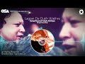 Lagian De Dukh Wakhre | Nusrat Fateh Ali Khan | complete version | official HD video | OSA Worldwide Mp3 Song