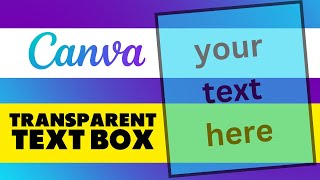 How to Make Text Box Transparent in Canva